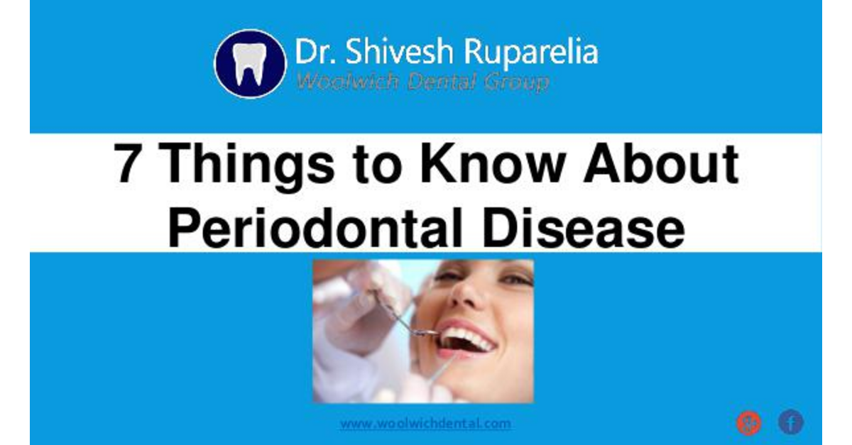 7 Things to Know about Periodontal Disease 7 Things You Should Know