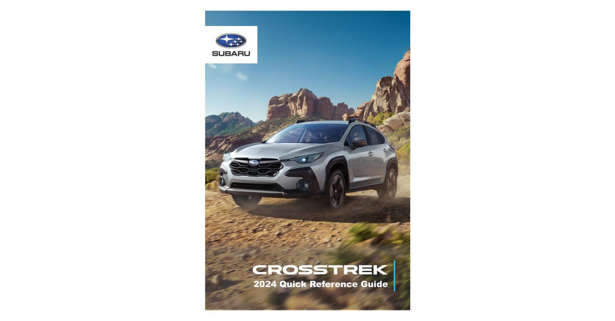 Subaru Crosstrek Manuals 2024 Crosstrek Quick Reference Guide