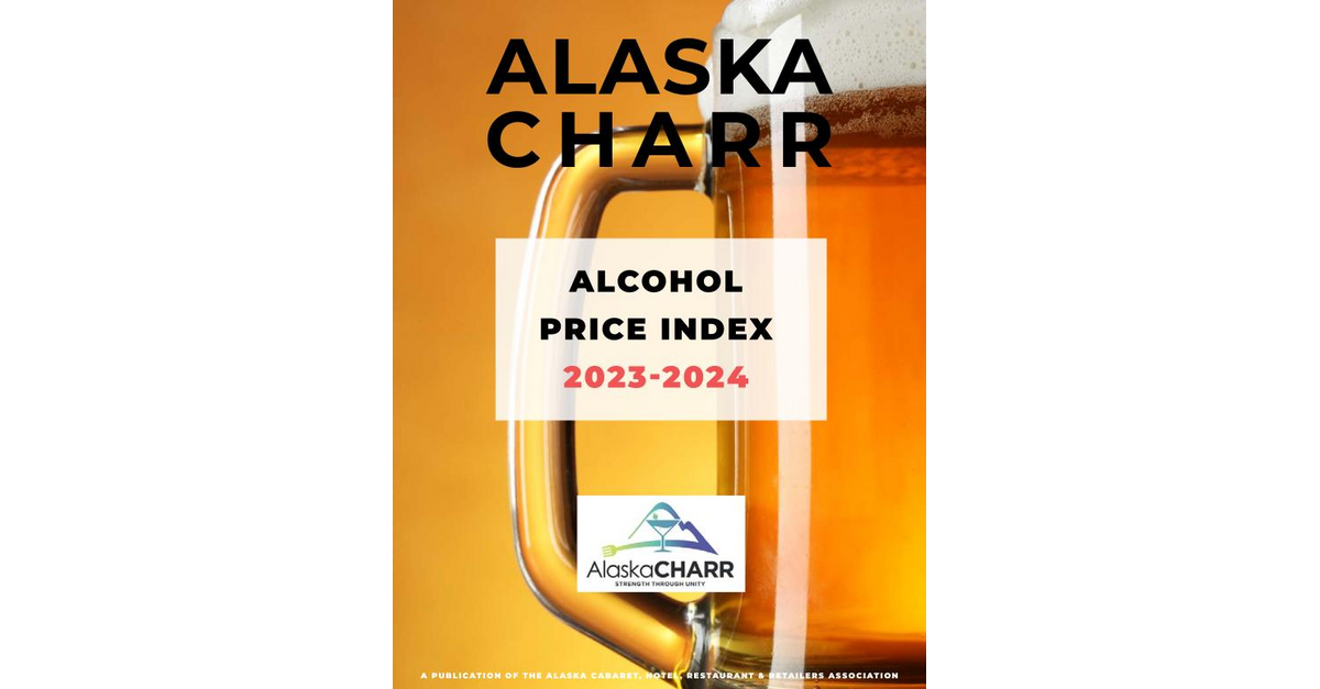 Alaska CHARR Alcohol Price Index 2023 2024 Issue