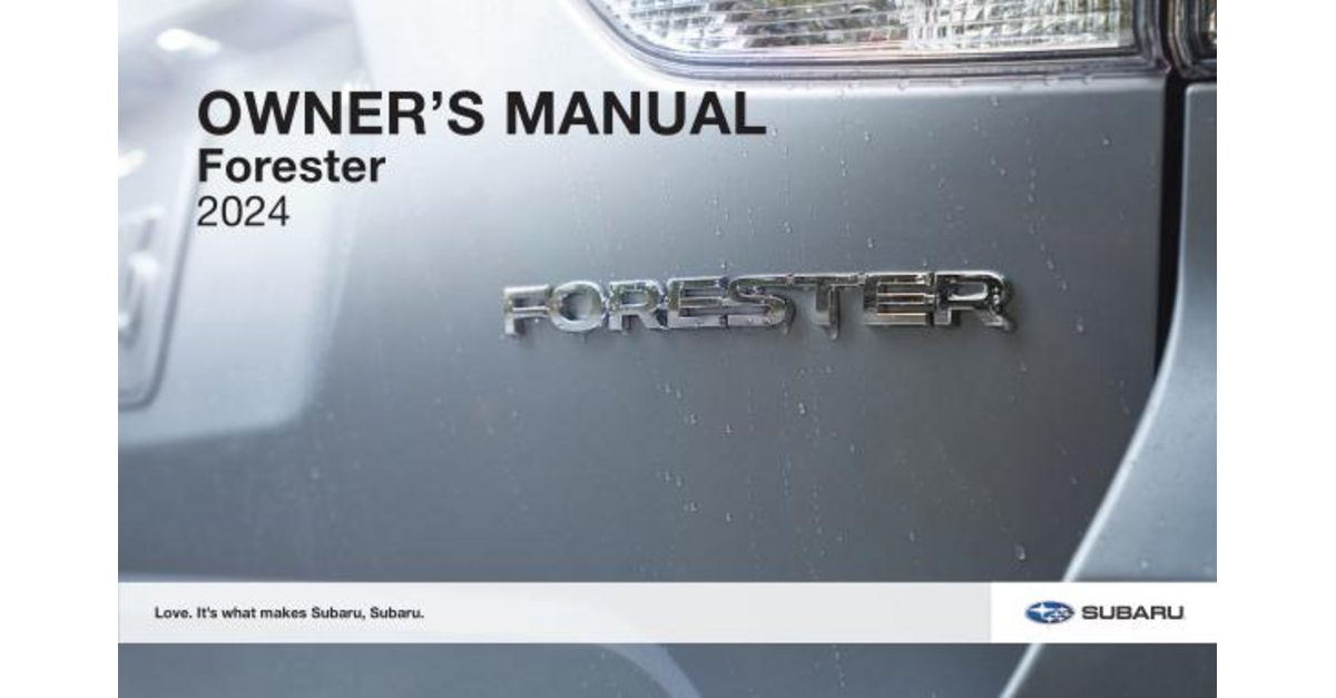 Subaru Forester Manuals 2024 Forester Owner's Manual