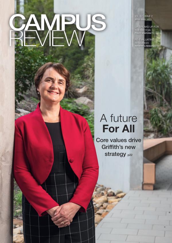 Campus Review Vol 32. Issue 02 - April - May 2022